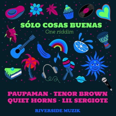 Solo cosas buenas One riddim - EP