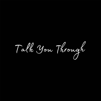 Talk you through - Single