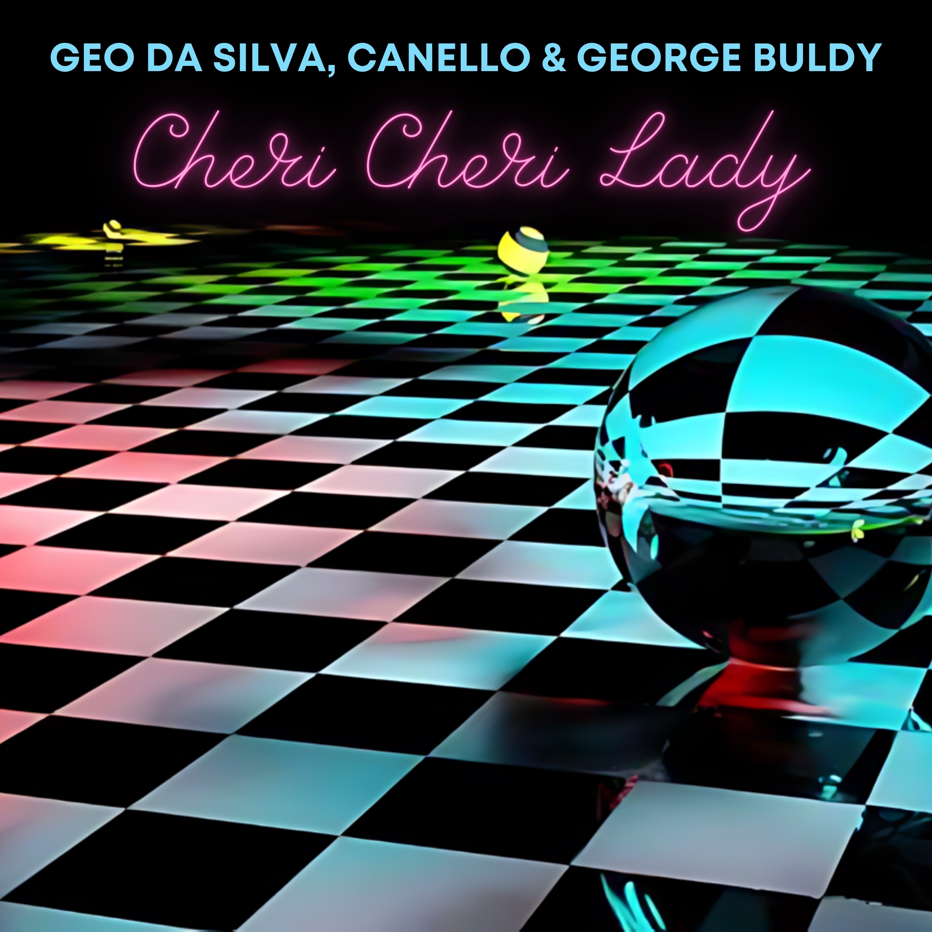 Geo Da Silva x Canello & George Buldy - Cheri Cheri Lady (Radio Mix)