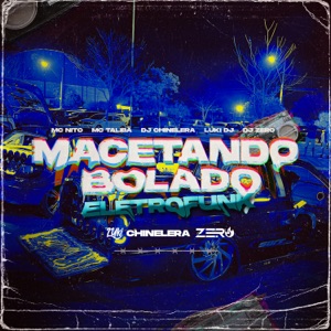 Macetando Bolado Eletrofunk (feat. MC Talibã)