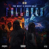 Fall Back (feat. Draco 6Blk) - Single - The West