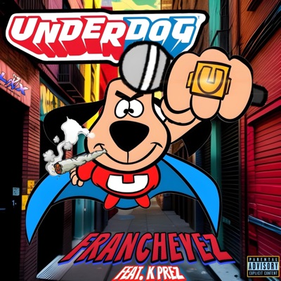 Under Dog (feat. K-Prez) - Single