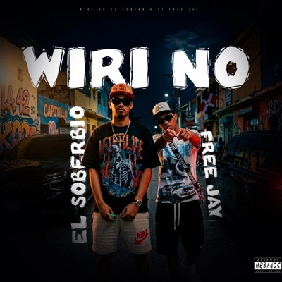 Wiri No (feat. El Soberbio & Free Jay) - Single