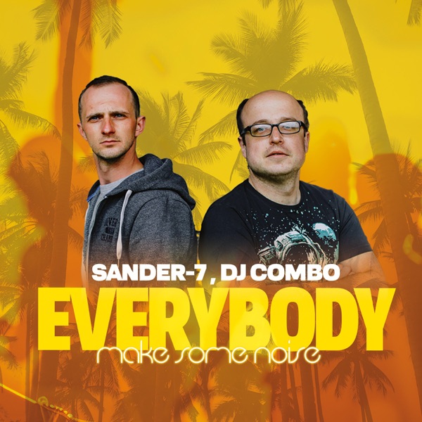 Everybody Make Some Noise - Single