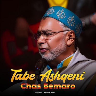 Tabe Ashqeni Chas Bemaro (feat. Abdul Rashid Hafiz) - Single