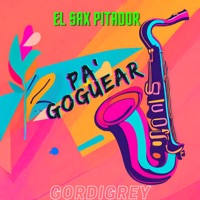EL SAX PITADOR PA' GOGUEAR - Single - GORDIGREY