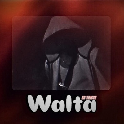 ES TRISTE | WALTA - Single