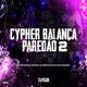 Cypher Balança Paredão 2 Single