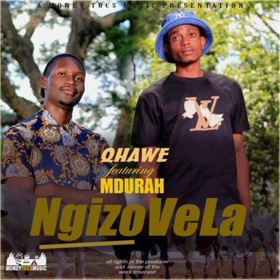 Ngizovela (feat. Qhawe & Mdurah) - Single