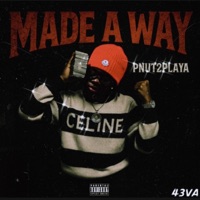 Made A Way - Single - Pnut2Playa