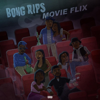 Bong Rips & Movie Flix
