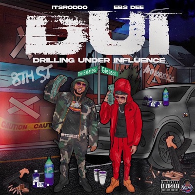 Drilling Under Influence (D.U.I) [feat. ItsRoddo]