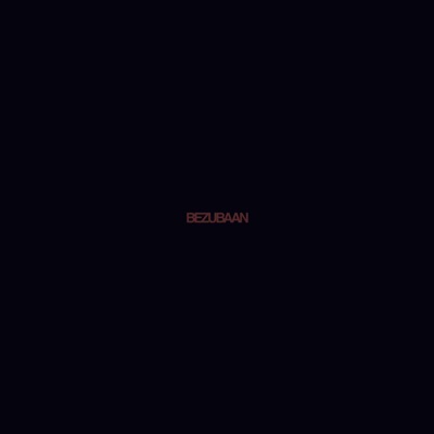 BEZUBAAN (feat. Jaiii) - Single
