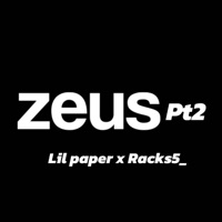 Zeus Pt2 (feat. Racks5_) - Single - lilpaper