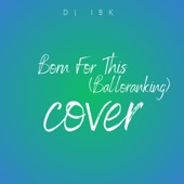Born for This - (Balloranking ) [Cover] artwork