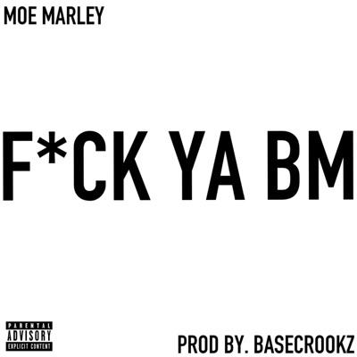 Fuck Ya Babymama - Single