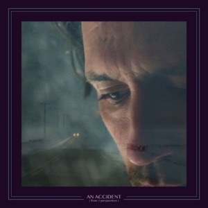 An Accident (From 3 Perspectives) - Single