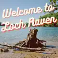 Welcome to Loch Raven