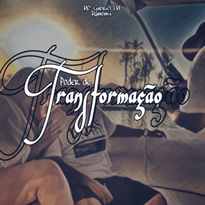 Poder de Transformação (feat. DJ Ramon MIX) - Single