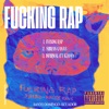 F*****g Rap - Single