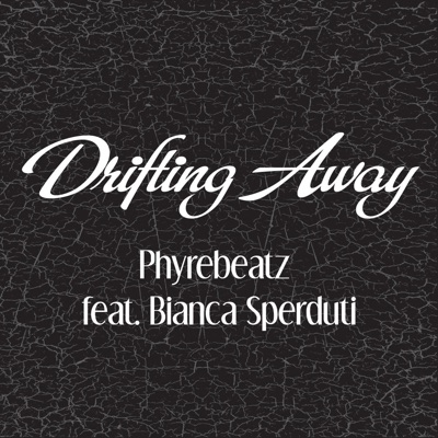 Drifting Away (feat. Bianca Sperduti) - Single