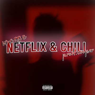 Netflix & Chill - Single