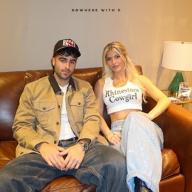 nowhere with u (feat. Hannah White) Nick Nayersina