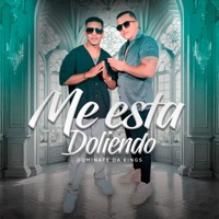 Me Está Doliendo - Single - Dominate Da Kings