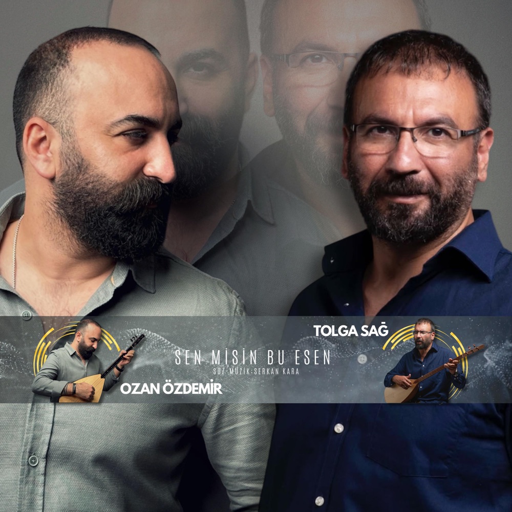 Обложка альбома «Sen Misin Bu Esen (feat. Tolga Sağ) - Single» — Ozan Özdemir