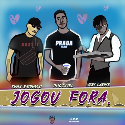 Intocável - JOGOU FORA. (feat. Very Larose & Kuma Batoussai) - Single