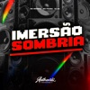 Imersão Sombria (feat. MC Pogba & MC Morena) - Single