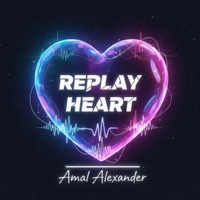 Replay Heart - Single - Amal Alexander
