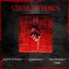 Straight Down (feat. Kingery & TMBRWOLF TONE) - Single