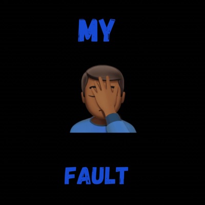 My fault - Single