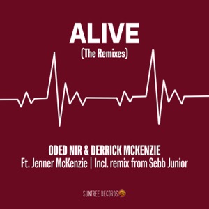 Alive (The Remixes) [feat. Jenner McKenzie] - EP