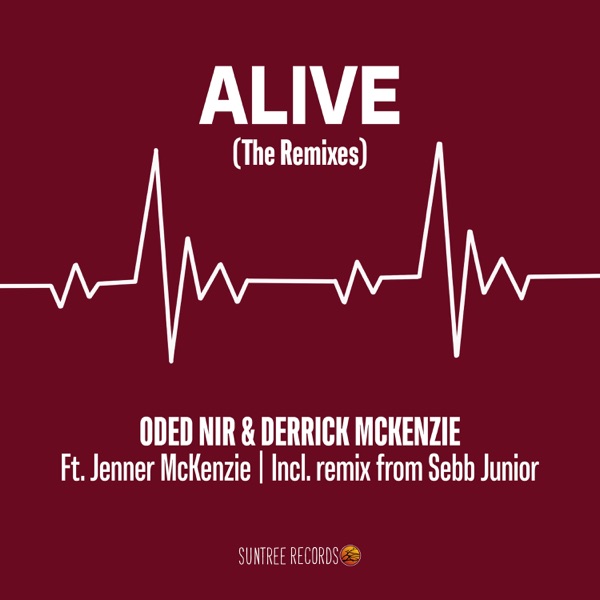 Alive (The Remixes) [feat. Jenner McKenzie] - EP