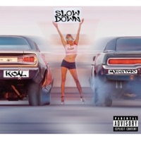 Slow Down (feat. KCal) - Single - MrGtwo