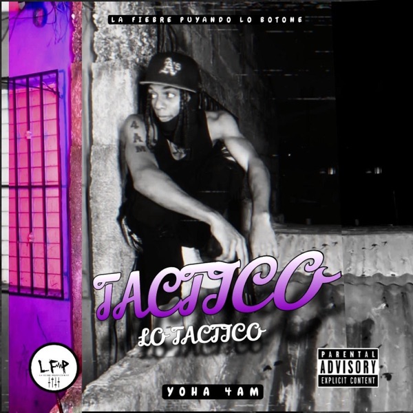 LO TACTICO (feat. Yoha 4am)