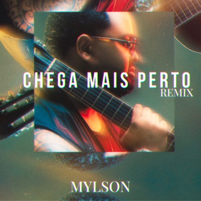 Chega Mais Perto (Remix) - Single