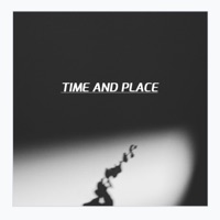 Time and Place - Single - Lucid-G