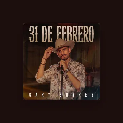 Listen to Gary Suarez, watch music videos, read bio, see tour dates & more!