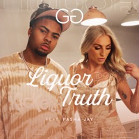 Liquor & Truth - Single - G G & Pasha-Jay