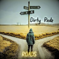 Roads - Single - Dirty Redz