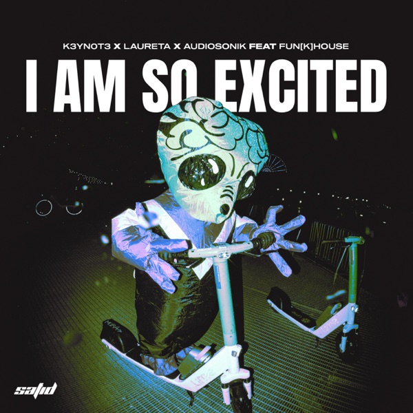 I Am So Excited (feat. Fun[k]House) - Single