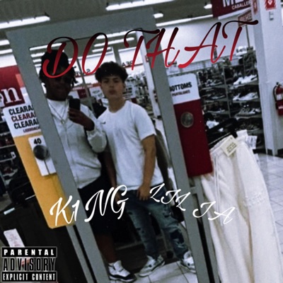 Do That (feat. K1NG) - Single