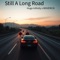 Still A Long Road (feat. MXVERICK) - HUGO INFINITY lyrics
