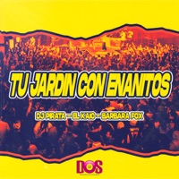 Tu Jardín Con Enanitos - Single - DJ Pirata, BARBARA FOX & El Kaio