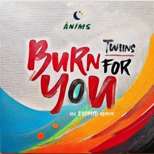 Burn For You - Single