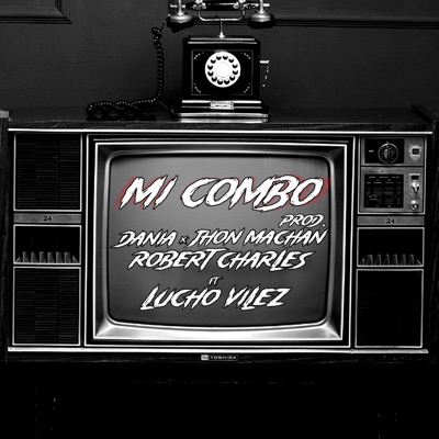 Mi Combo (feat. Lucho Vilez) - Single