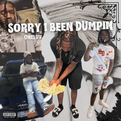 Sorry I Been Dumpin - EP